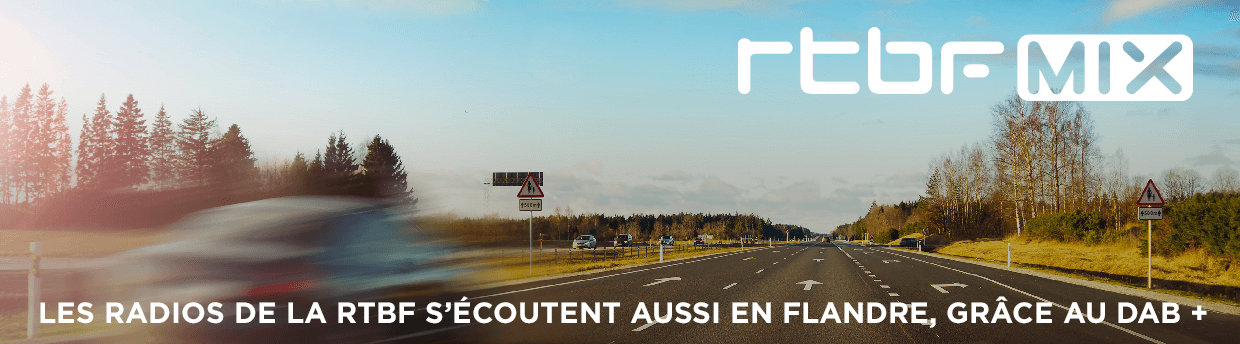 RTBF MIX, les radios de la RTBF s'écoutent aussi en Flandre, grâce au DAB+